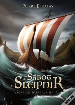 Capa do artigo Sagas Des Mers Grises T.1 ; Le Sabot De Sleipnir