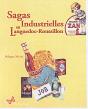 Sagas Industrielles En Languedoc-Roussillon - Preview