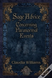 Sage Advice Concerning Paranormal Events
