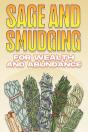 Sage And Smudging For Wealth And Abundance - Preview