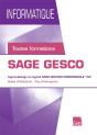 Sage Gesco (Pochette Eleve). Informatique. Toutes Formatio  Ns. Guide D'Utilisation-Cas D'Entreprise - Preview