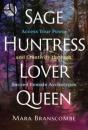 Sage, Huntress, Lover, Queen - Preview