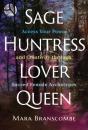 Sage, Huntress, Lover, Queen - Preview