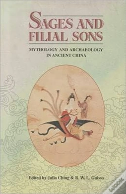 Capa do artigo Sages And Filial Sons: Mythology & Archaeology In Ancient China