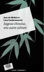 Sagesse Chinoise, Une Autre Culture - Poche - Preview