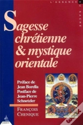 Sagesse Chretienne Et Mystique Orientale
