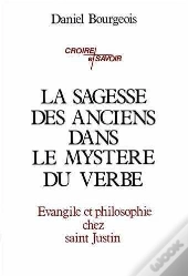 Sagesse Des Anciens Dans Le Mystère Du Verbe