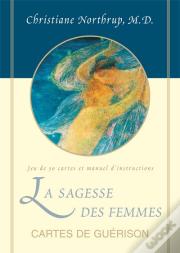 Sagesse Des Femmes (La) - Cartes De Guerison
