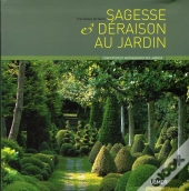 Sagesse Et Déraison Au Jardin