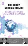 Sagesse Et Folie Du Monde Qui Vient