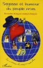 Sagesse Et Humour Du Peuple Rrom ; Proverbes Bilingues Rromani-Français - Preview