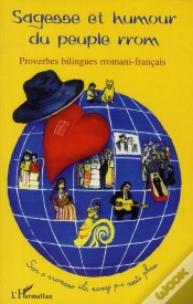 Capa do artigo Sagesse Et Humour Du Peuple Rrom ; Proverbes Bilingues Rromani-Français