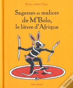 Capa do artigo Sagesses Et Malices De M'Bolo ; Le Lievre D'Afrique
