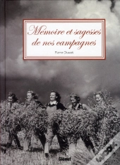 Sagesses Et Memoire De Nos Campagnes