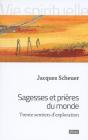 Sagesses Et Prières Du Monde : Trente Sentiers D'Exploration - Preview
