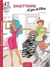 Sagittaire... Et Fier De L'Être