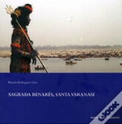 Capa do artigo Sagrada Benarés, Santa Varanasi