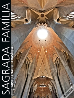 Capa do artigo Sagrada Familia. De Temple Expiatori A Basílica