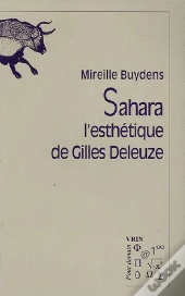 Sahara ; L'Esthétique De Gilles Deleuze