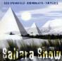 Sahara Snow - CD - Preview