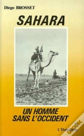 Sahara ; Un Homme Sans L'Occident