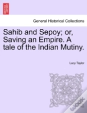 Capa do artigo Sahib And Sepoy; Or, Saving An Empire. A