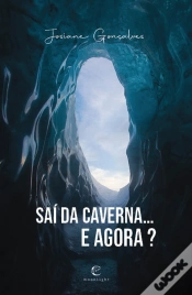 Capa do artigo Saí da Caverna… e Agora?