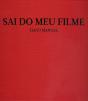 Sai do Meu Filme - Preview