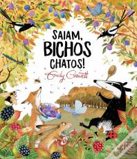 Saiam, Bichos Chatos!