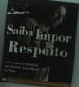 Saiba Impor Respeito - Preview