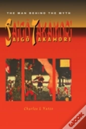 Saigo Takamori - The Man Behind The Myth