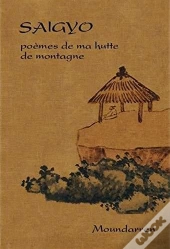 Saigyo Poemes De Ma Hutte De Montagne