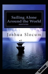 Sailing Alone Around The World Annotated