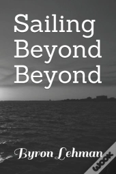 Sailing Beyond Beyond