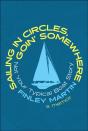 Sailing In Circles, Goin' Somewhere - Preview