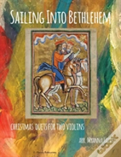Capa do artigo Sailing Into Bethlehem; Christmas Duets For Two Violins