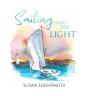Sailing Into The Light - Preview