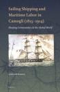 Sailing Shipping And Maritime Labor In Camogli (1815-1914) - Preview