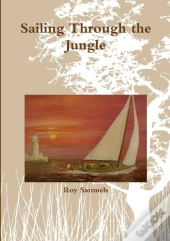 Sailing Through The Jungle