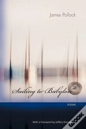 Sailing To Babylon - Poems