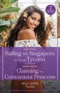 Sailing To Singapore With The Tycoon / Claiming His Convenient Princess - Preview