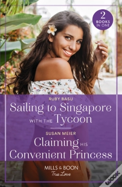 Capa do artigo Sailing To Singapore With The Tycoon / Claiming His Convenient Princess