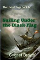 Sailing Under The Black Flag