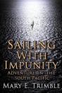 Sailing With Impunity: Adventure In The - Preview