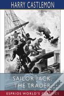 Sailor Jack, The Trader (Esprios Classics)