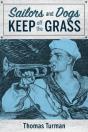 Sailors And Dogs Keep Off The Grass - Preview