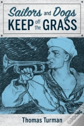 Sailors And Dogs Keep Off The Grass