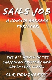 Sails Job - A Connie Barrera Thriller