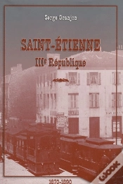Capa do artigo Sain-Étienne, Iiie République