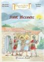Saint Alexandre : Et Son Ami Epipode - Preview